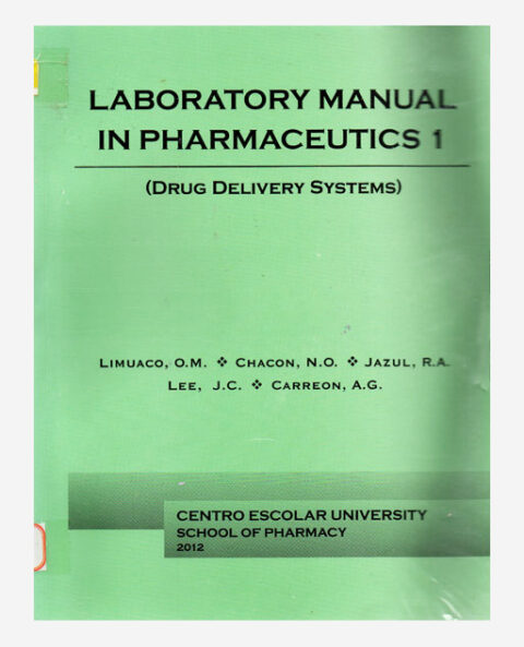 Laboratory Manual In Pharmaceutics 1 (Drug Delivery System) | Library ...