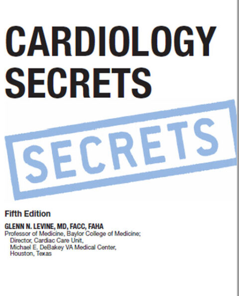 Cardiology Secrets, Fifth Edition | Library - Lyceum-Northwestern ...