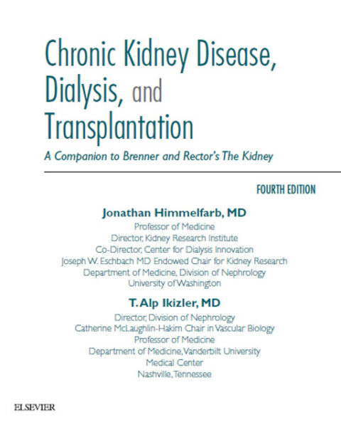 Chronic Kidney Disease, Dialysis, and Tranplantation, 4th edition ...