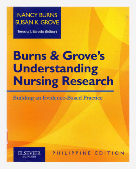 Burns & Grove’s Understanding Nursing Research Building an Evidence ...