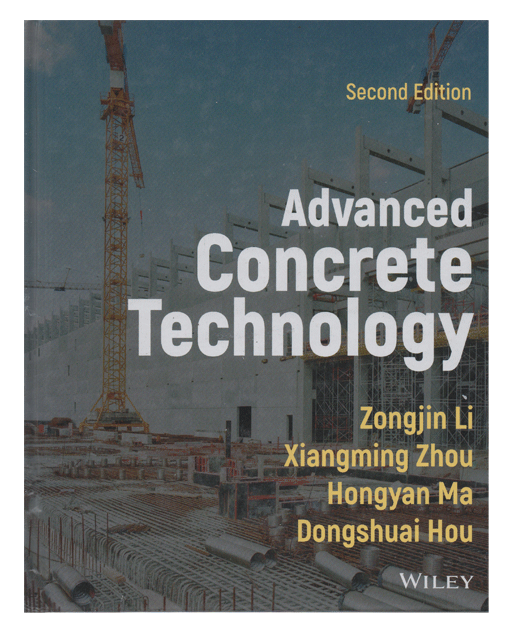 Advance Concrete Technology By: Zongjin Li, Xiangming Zhou Engineering