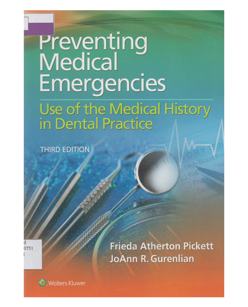 Prevnting Medical Emergencies Use of the Medical History in Dental Practice