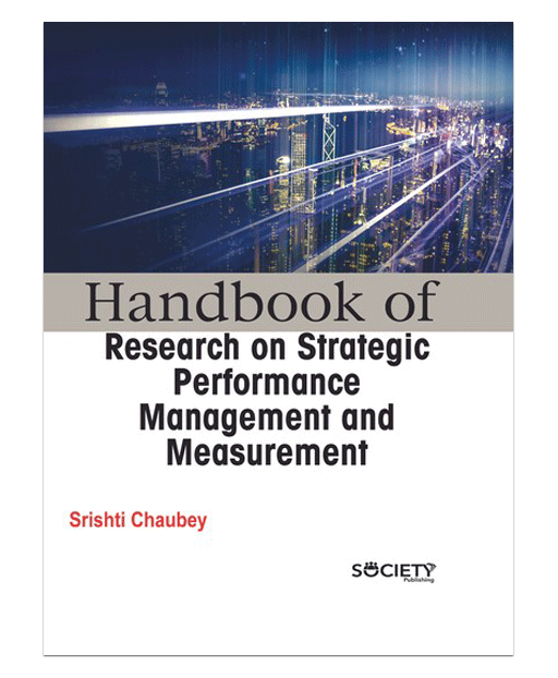 Handbook of research on strategic performance management and measurement