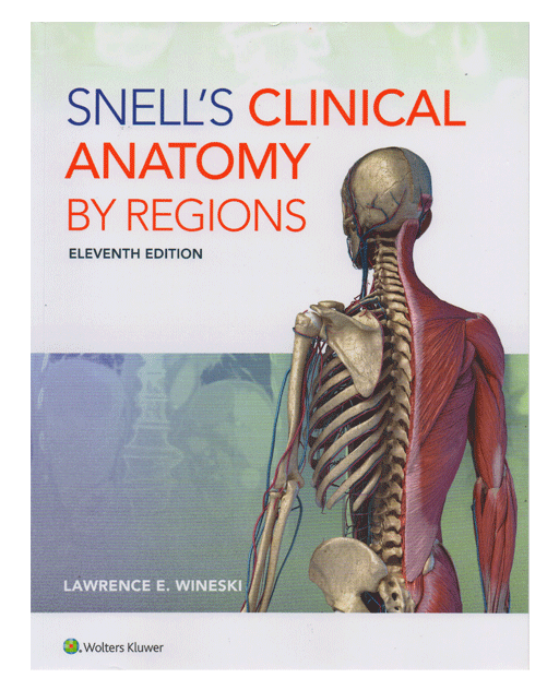 Snell's Clinical Anatomy by Regions Eleventh Edition