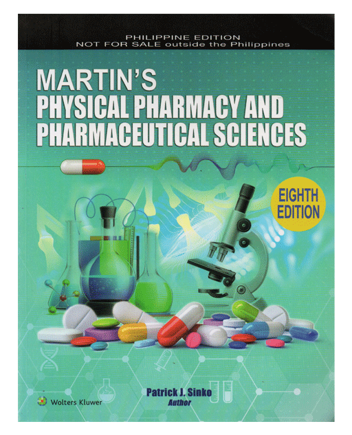 Martin's Physical Pharmacy and Pharmaceutical Sciences Eighth Edition