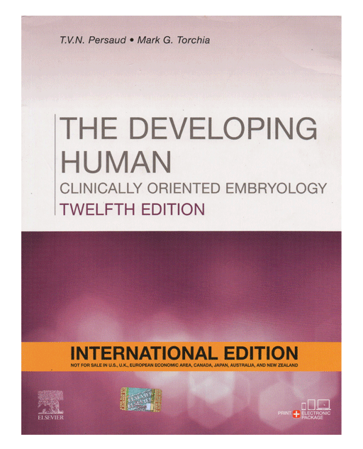 The Developing Human Clinically Oriented Embryology Twelfth Edition