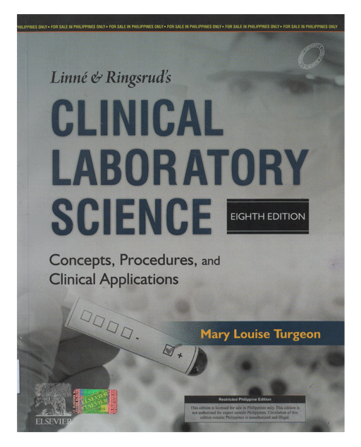 Linne & Ringsrud's Clinical Laboratory Science: Concepts, Procedures, and Clinical Applications Eighth Edition