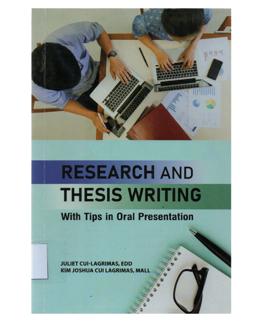 Research and Thesis Writing with Tips in Oral Presentation