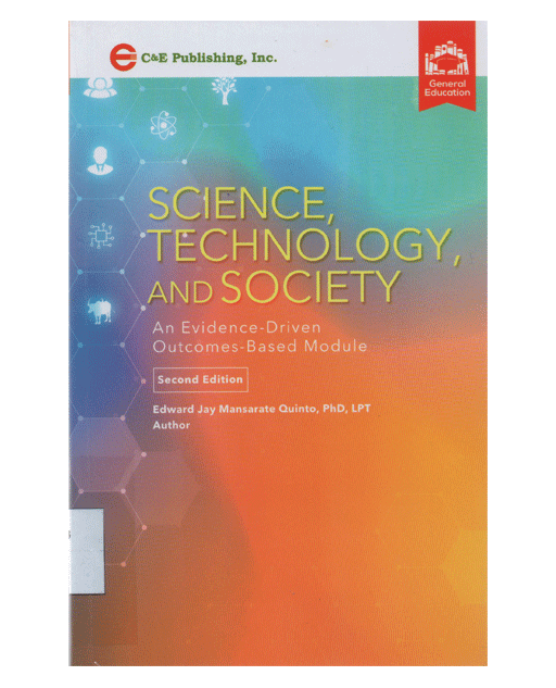 Science Technology and Society An Evidence-Driven Outcomes-Based Module Second Edition