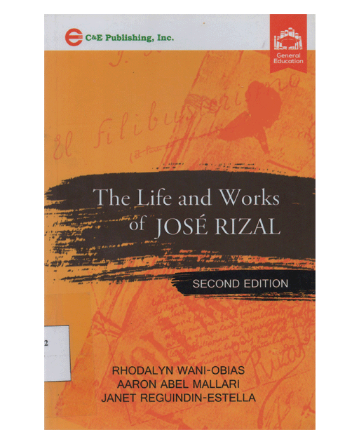 The Life and Works of Jose Rizal Second Edition